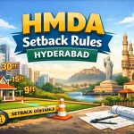 HMDA Setback Rules Hyderabad – Minimum Setback Requirements
