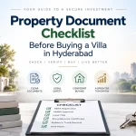Property Document Checklist Before Buying a Villa in Hyderabad